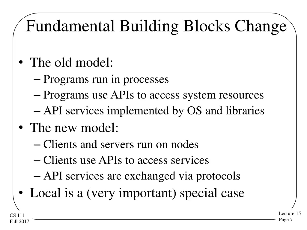 fundamental building blocks change