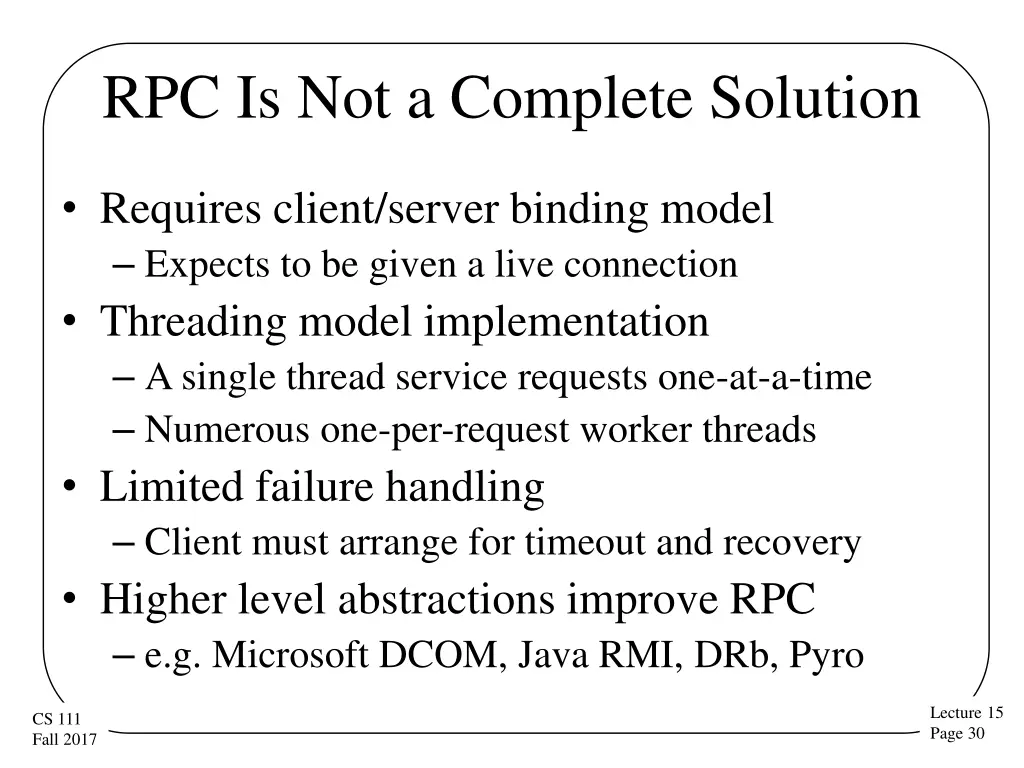 rpc is not a complete solution