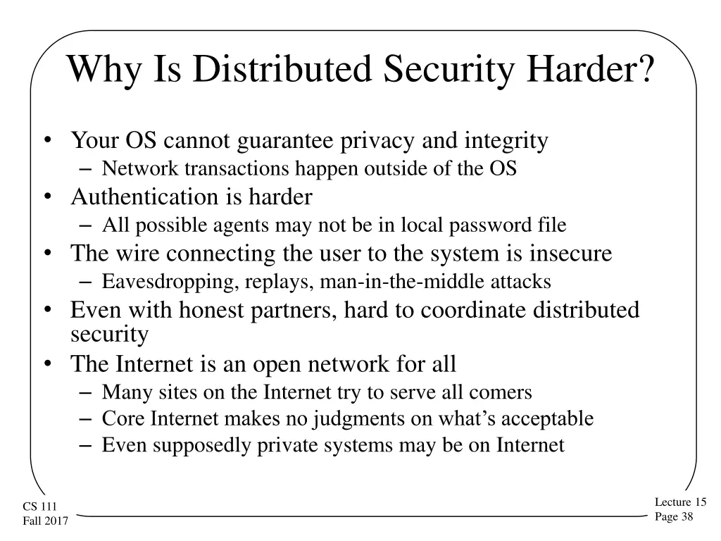 why is distributed security harder