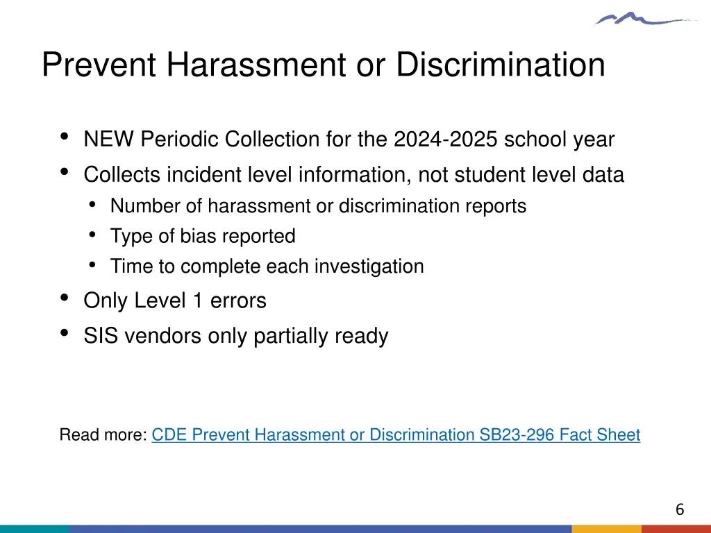 prevent harassment or discrimination