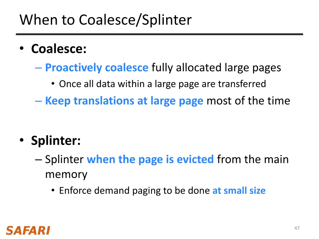 when to coalesce splinter