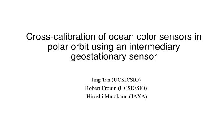 cross calibration of ocean color sensors in polar
