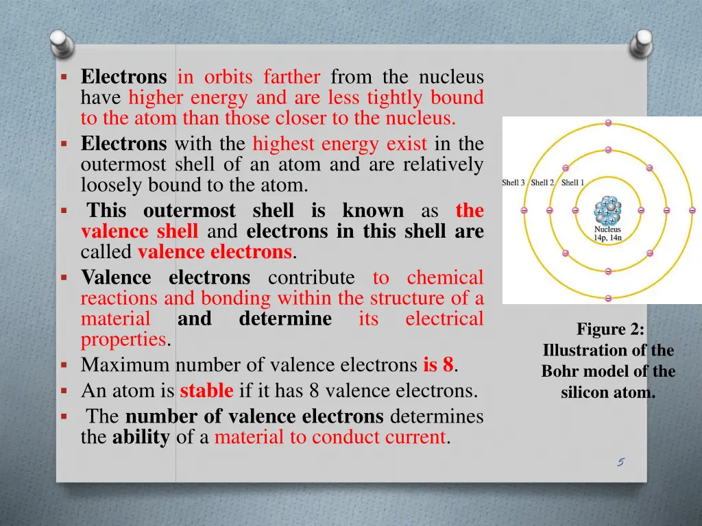 electrons in orbits farther from the nucleus have
