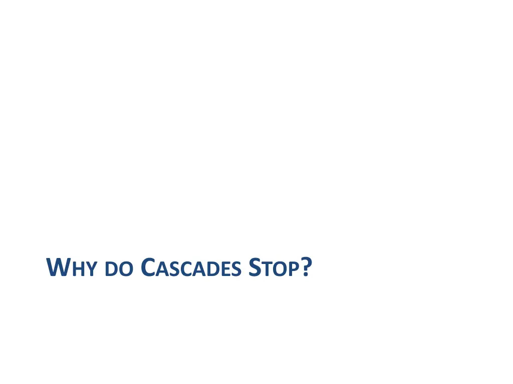 w hy do c ascades s top