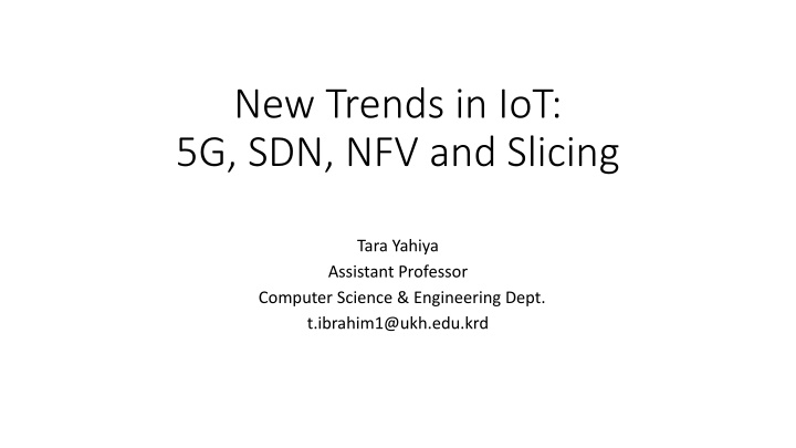 new trends in iot 5g sdn nfv and slicing