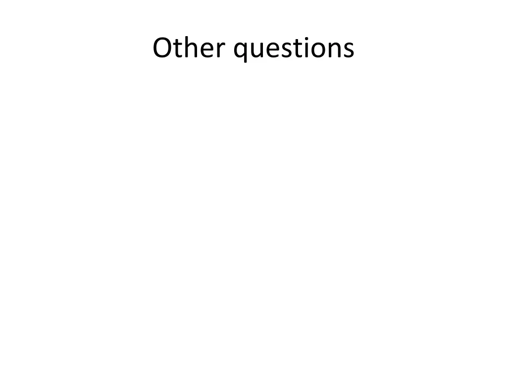 other questions