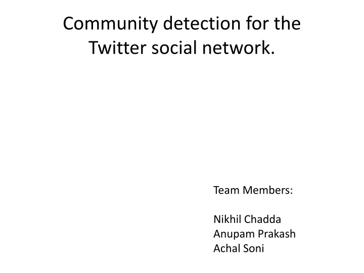 community detection for the twitter social network