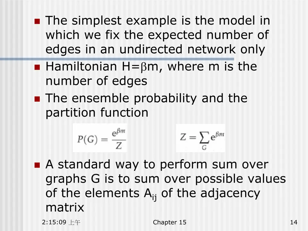 the simplest example is the model in which