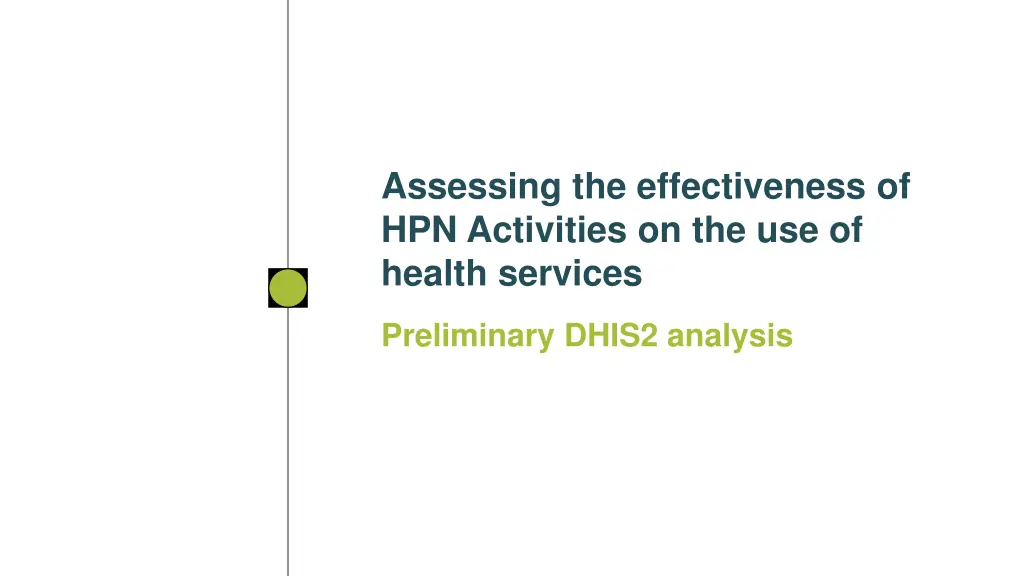 assessing the effectiveness of hpn activities