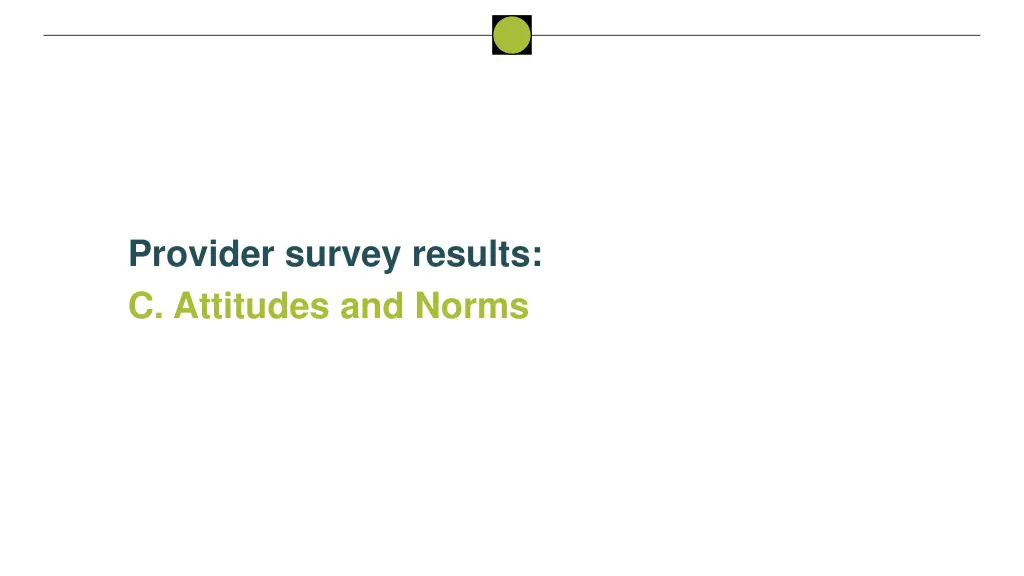 provider survey results c attitudes and norms