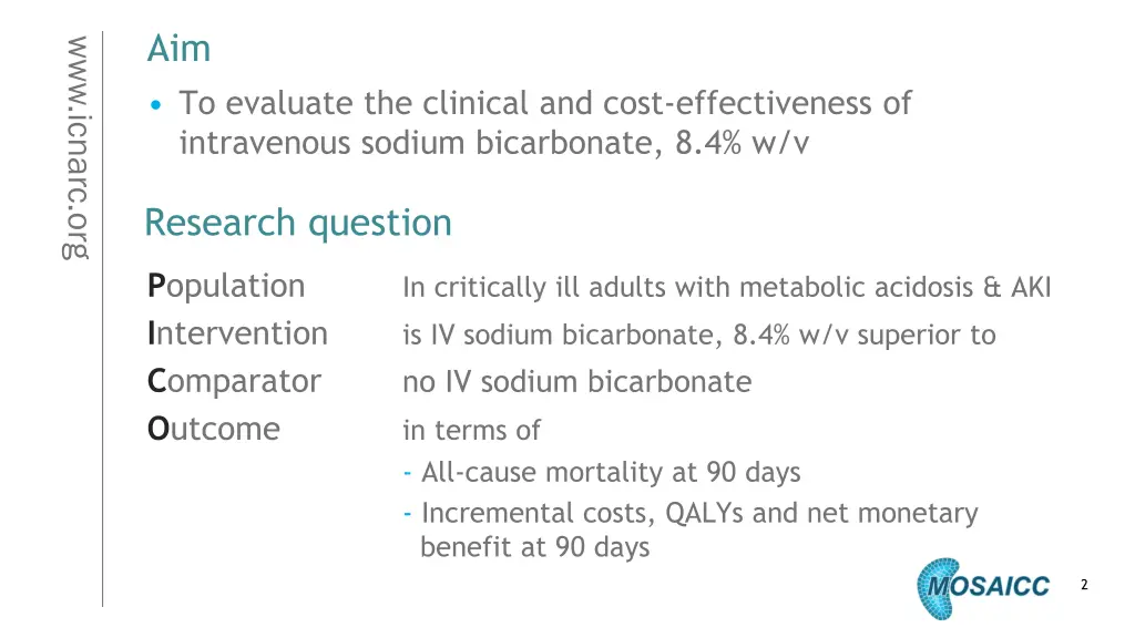 aim to evaluate the clinical and cost
