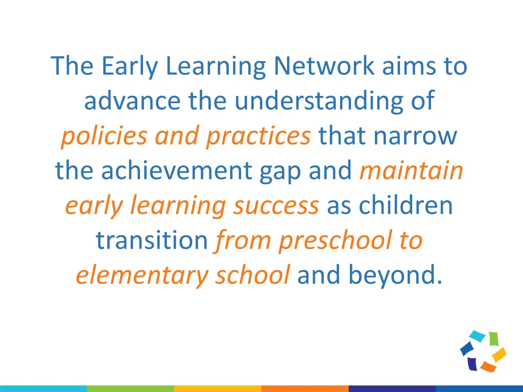 the early learning network aims to advance
