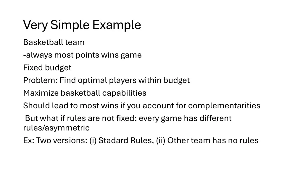 very simple example basketball team always most