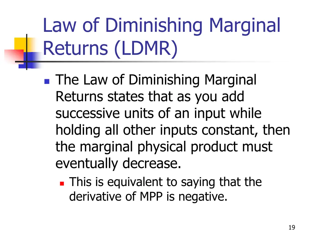 law of diminishing marginal returns ldmr