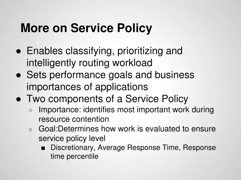 more on service policy