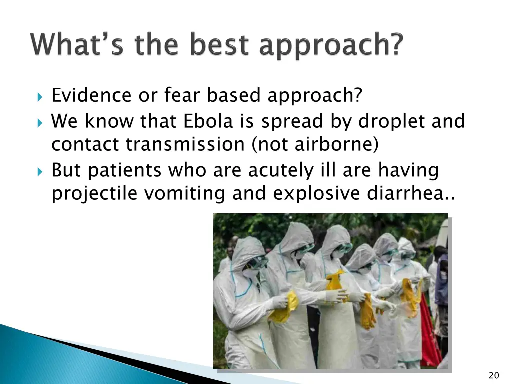 evidence or fear based approach we know that
