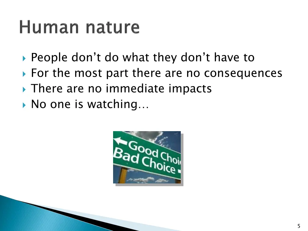 people don t do what they don t have