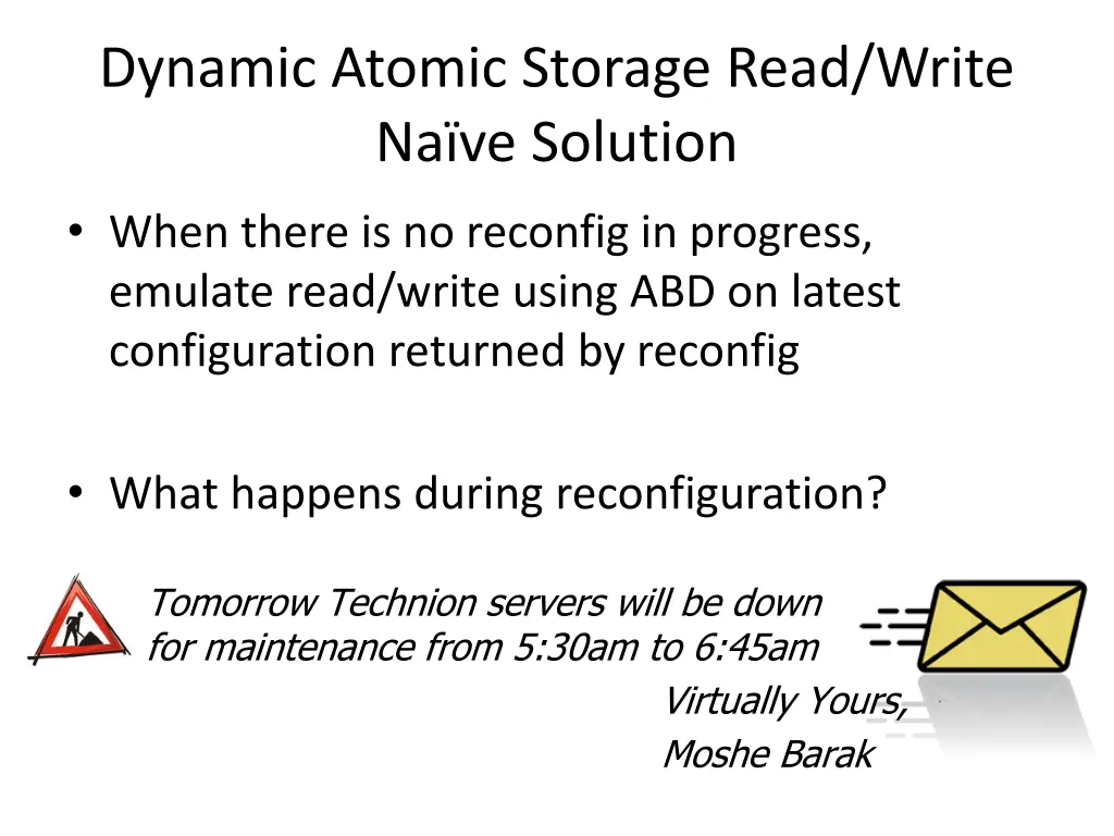 dynamic atomic storage read write na ve solution