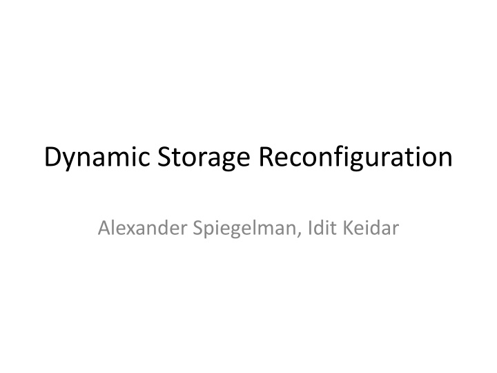 dynamic storage reconfiguration