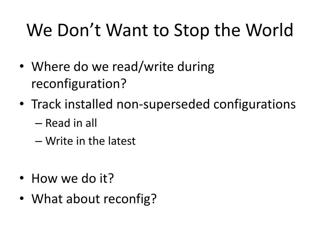 we don t want to stop the world