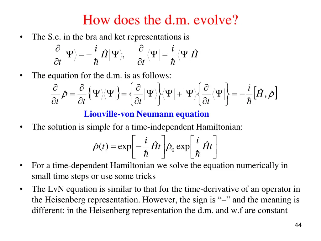 how does the d m evolve