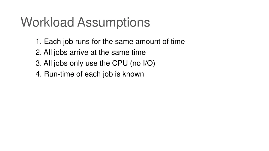 workload assumptions