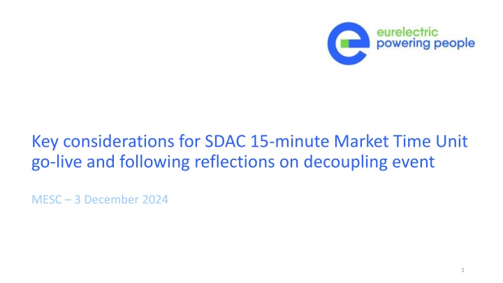 key considerations for sdac 15 minute market time