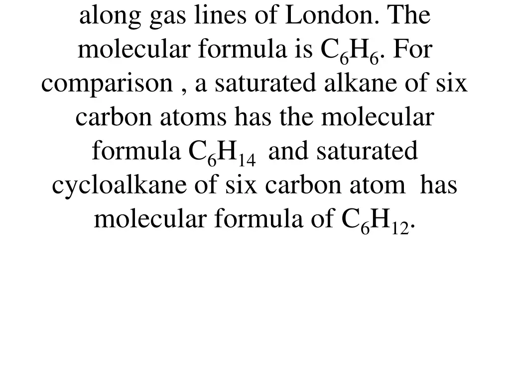 along gas lines of london the molecular formula