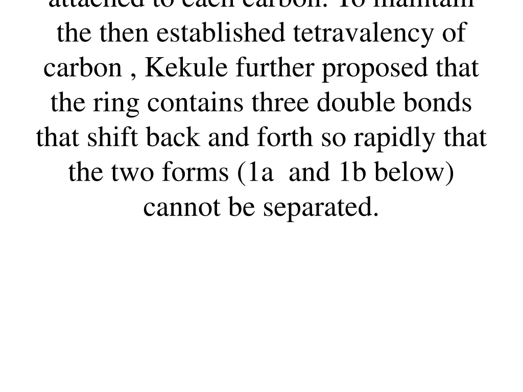 attached to each carbon to maintain the then