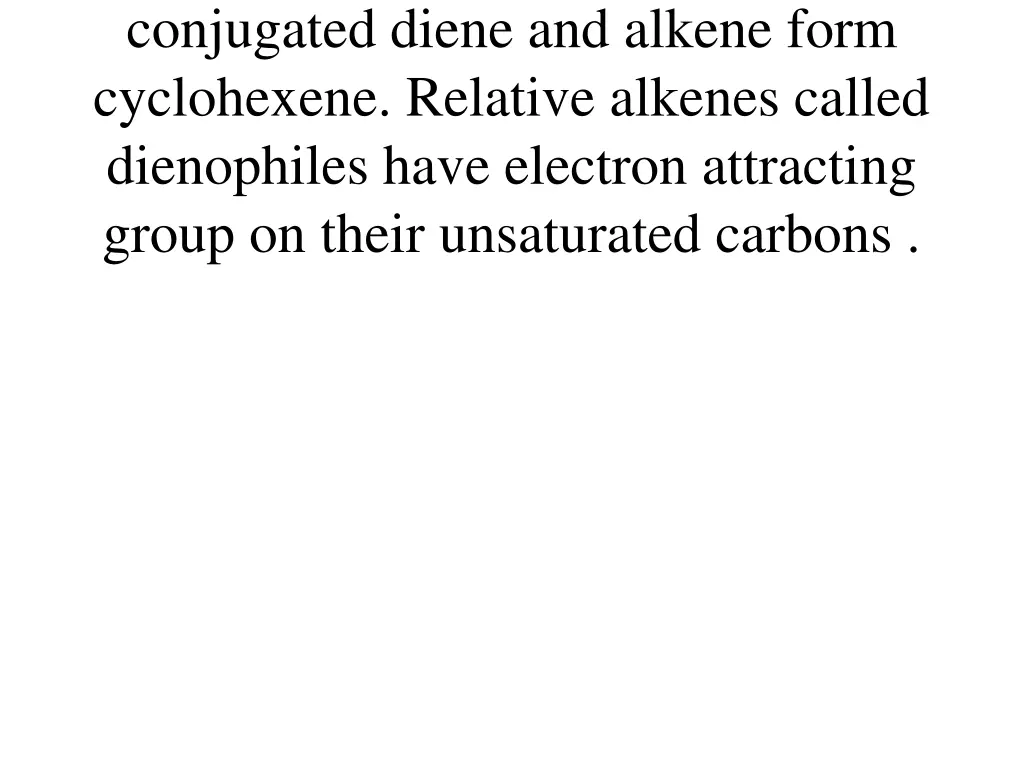 conjugated diene and alkene form cyclohexene