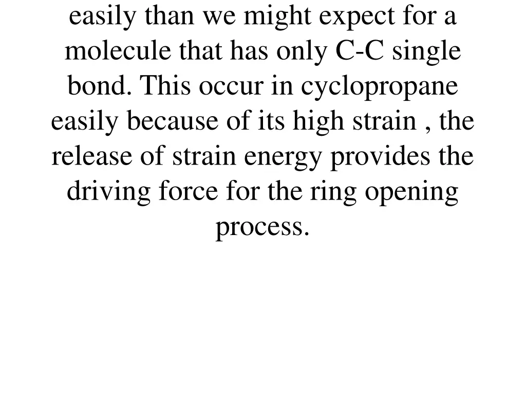 easily than we might expect for a molecule that