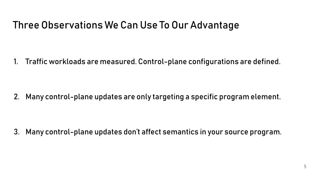 three observations we can use to our advantage