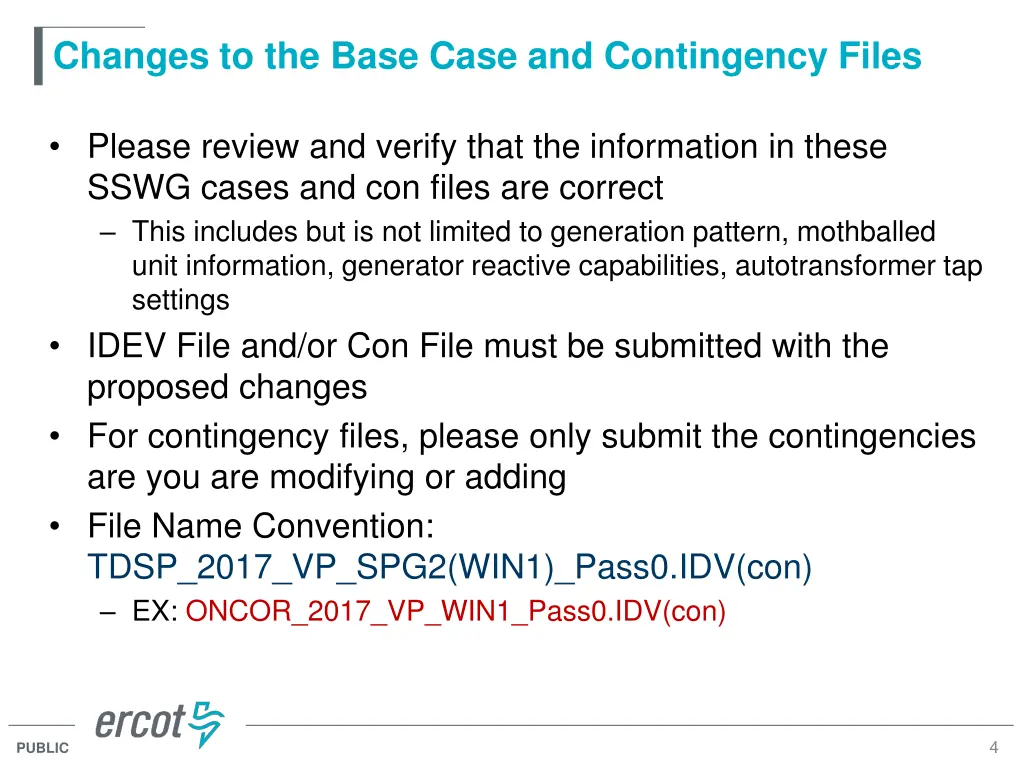 changes to the base case and contingency files