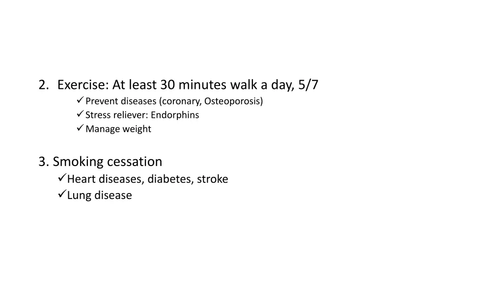 2 exercise at least 30 minutes walk