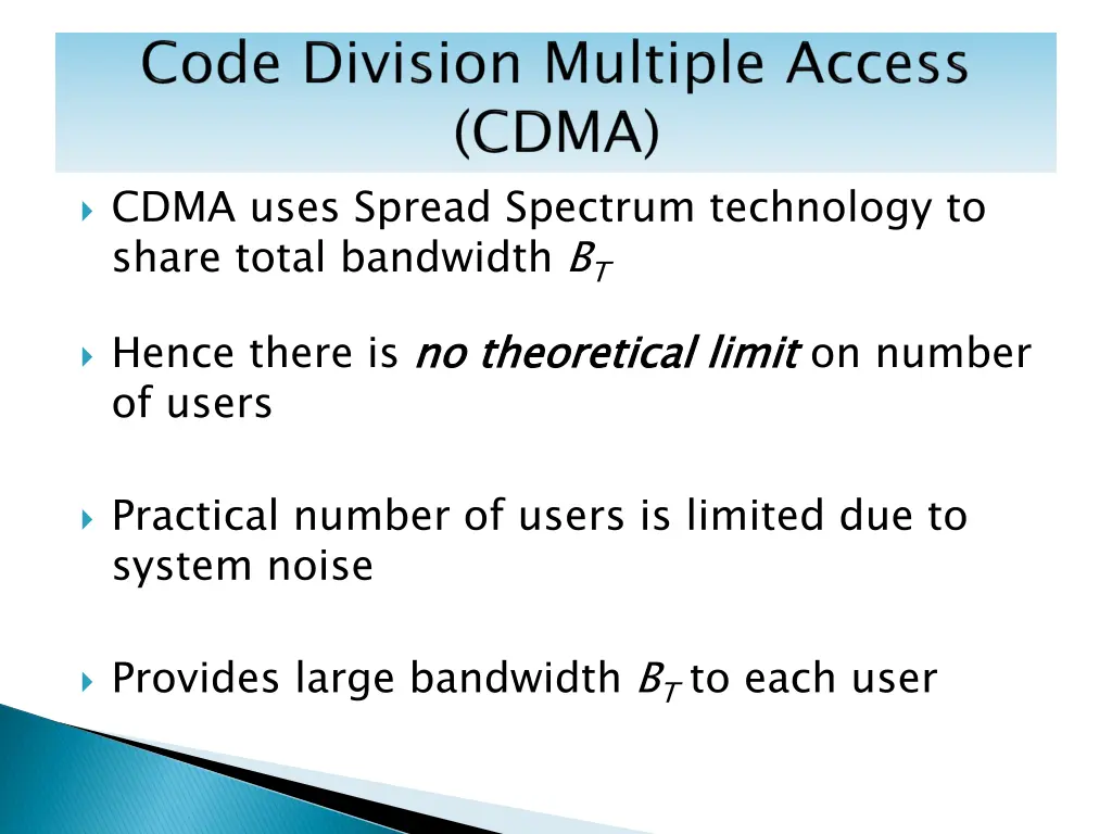 cdma uses spread spectrum technology to share