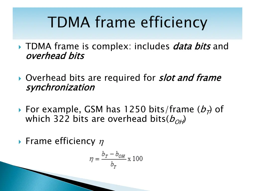 tdma frame is complex includes data bits overhead