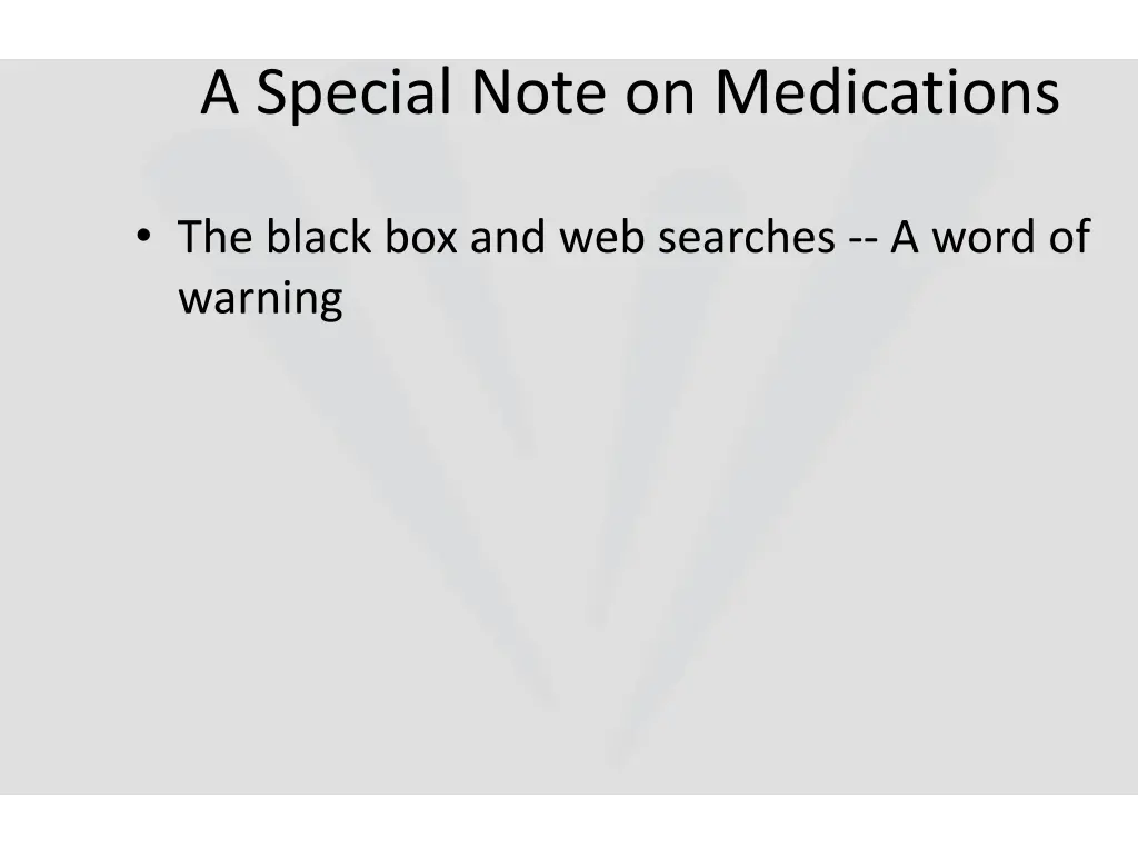 a special note on medications 1