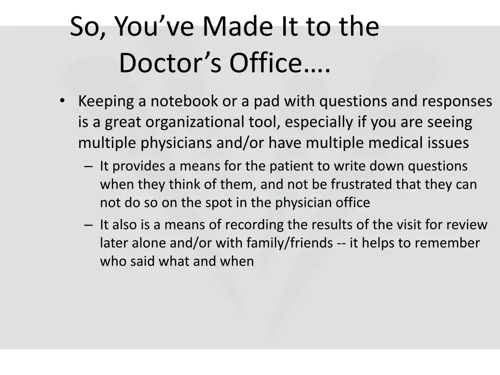 so you ve made it to the doctor s office