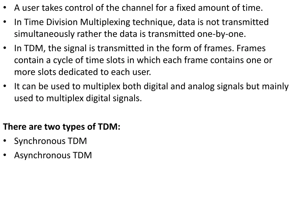 a user takes control of the channel for a fixed