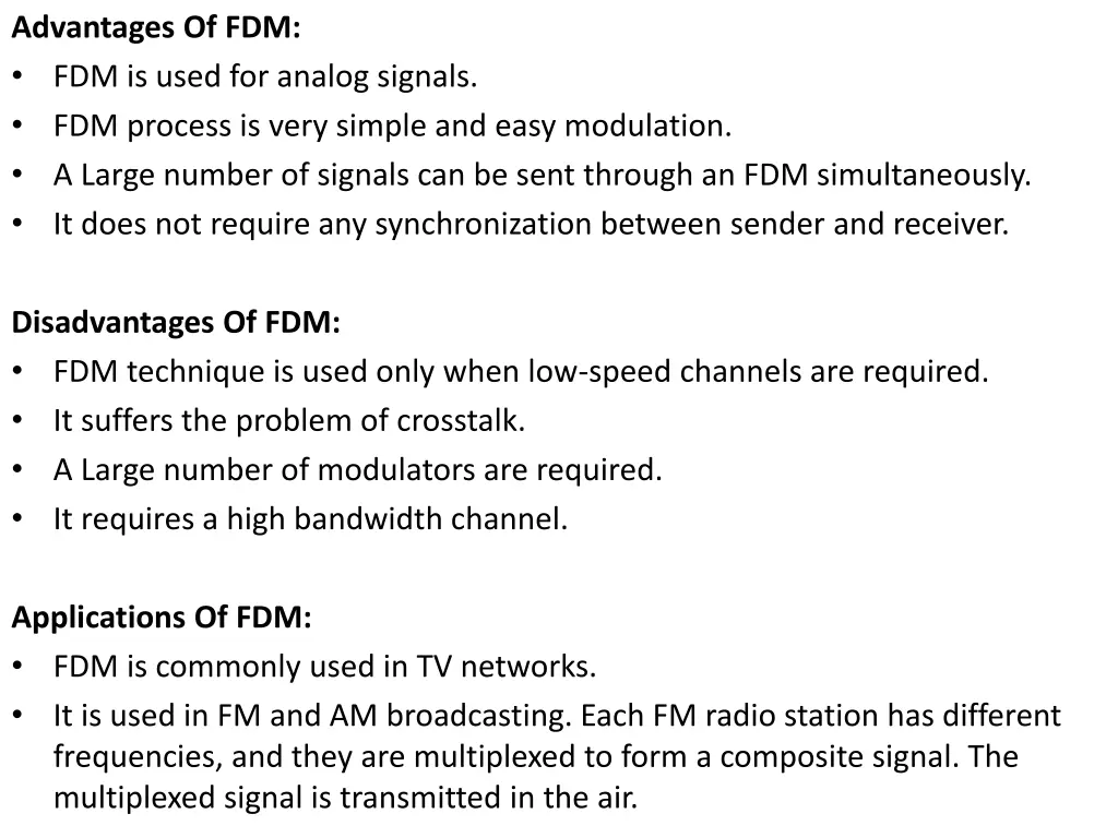 advantages of fdm fdm is used for analog signals