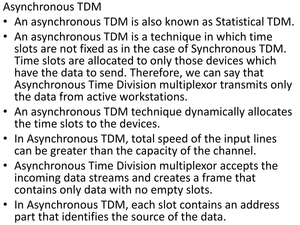 asynchronous tdm an asynchronous tdm is also
