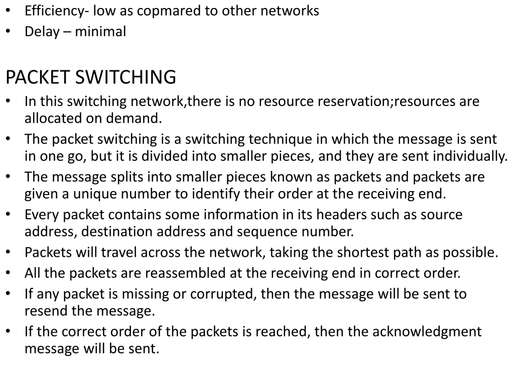 efficiency low as copmared to other networks