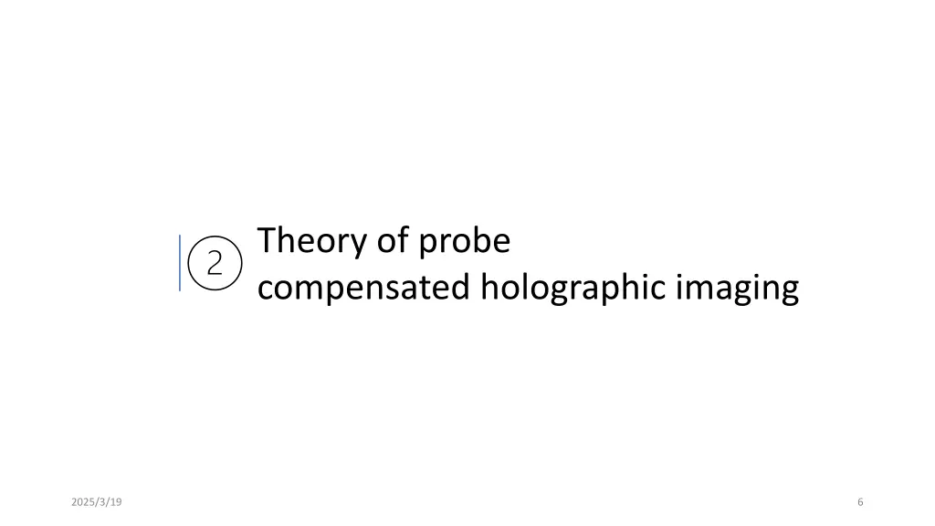 theory of probe compensated holographic imaging