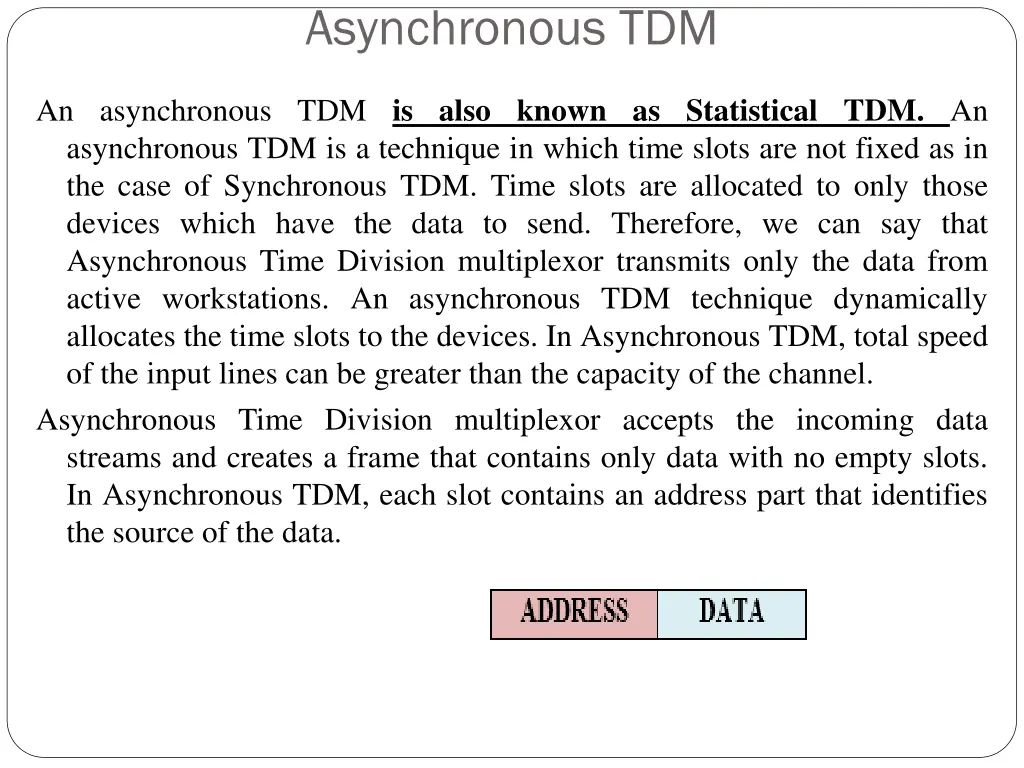 asynchronous tdm