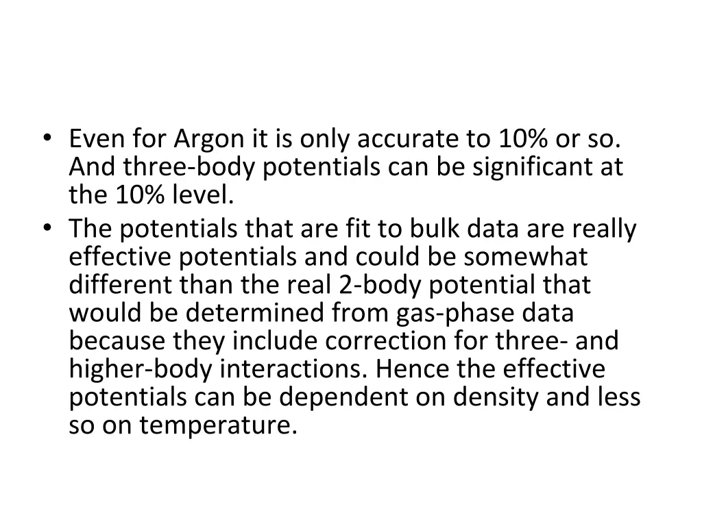 even for argon it is only accurate