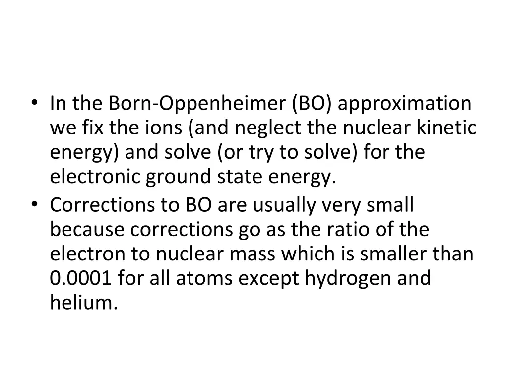 in the born oppenheimer bo approximation