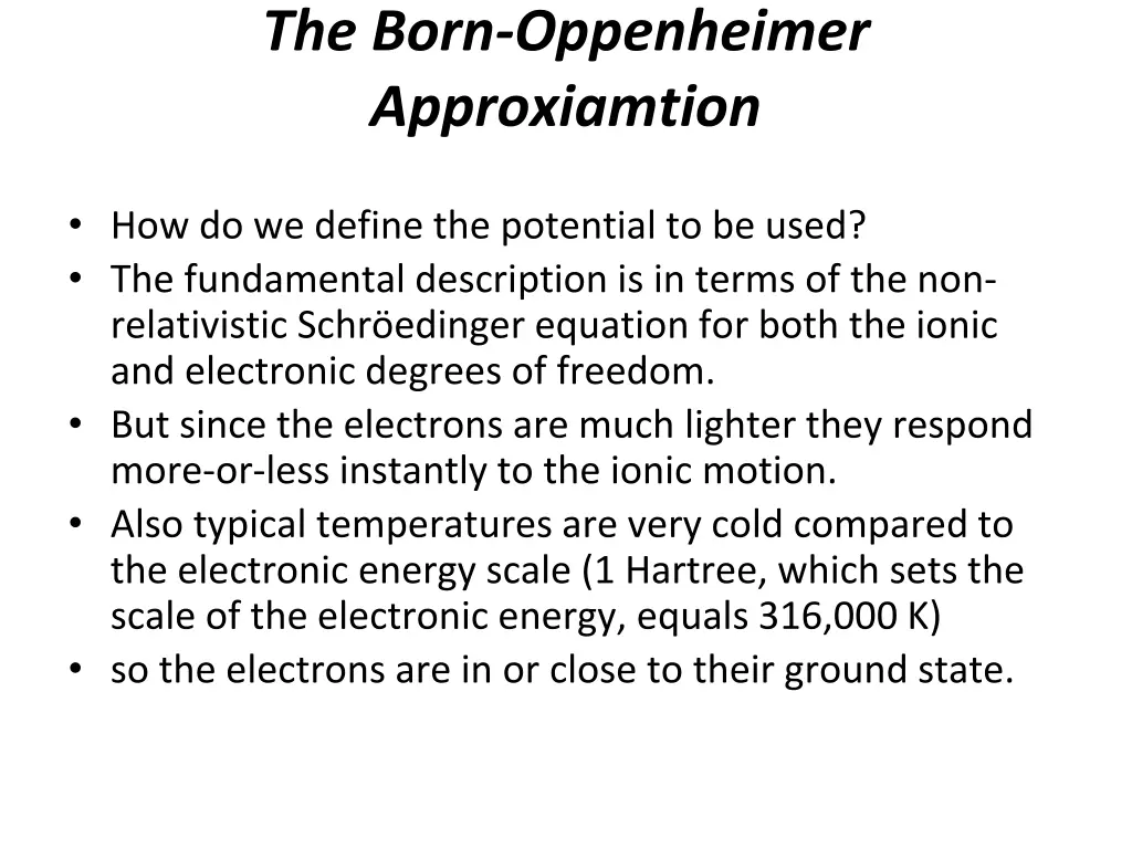the born oppenheimer approxiamtion