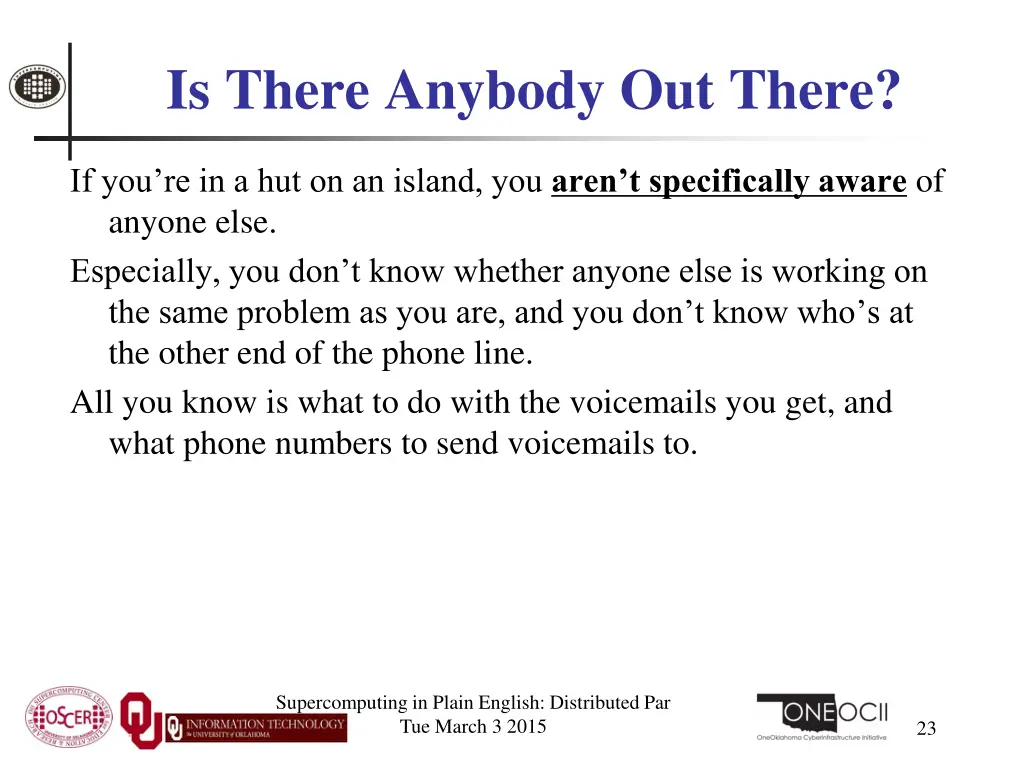 is there anybody out there