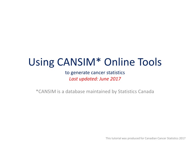 using cansim online tools to generate cancer
