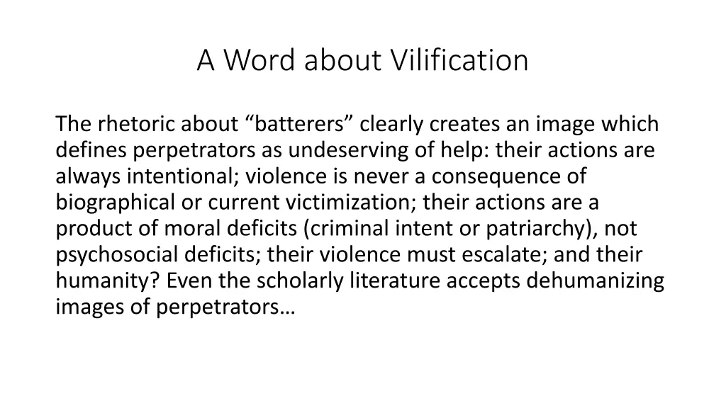 a word about vilification
